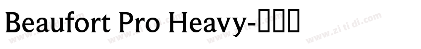 Beaufort Pro Heavy字体转换